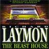 The Beast House Beast House Chronicles Book 2 by Richard Laymon... 9780747247814