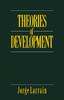 The Theories of Development : Capitalism, Colonialism and Dependency Book