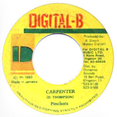 

7inch Record PINCHERS - Carpenter NONE Digital-B 1993 Jamaica Reggae, Ska & Dub Used