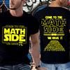 Come To The Math Side We Have Pi Shirt for Men Women,Math Teacher T-Shirts,Funny Math T-Shirts Short Sleeve Men's Tops Clothing