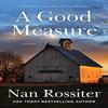 A Good Measure by Nan Rossiter Paperback Book 9780063076242
