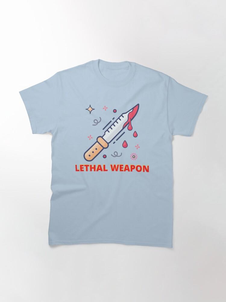 Lethal Weapon Action Movie American Police Motivational The Lethal Weapon Gifts For Music Fan Classic T-Shirt