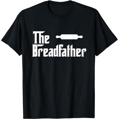 The Bread Father Funny Baker T Shirts Men Women Pure Cotton Humor Streetwear Tee Shirt Short Sleeve Unisex Loose Clothing