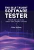 Kniha The Self-Taught Software Tester A Step By Step Guide To Learn Software Testing Using Real-Life Project