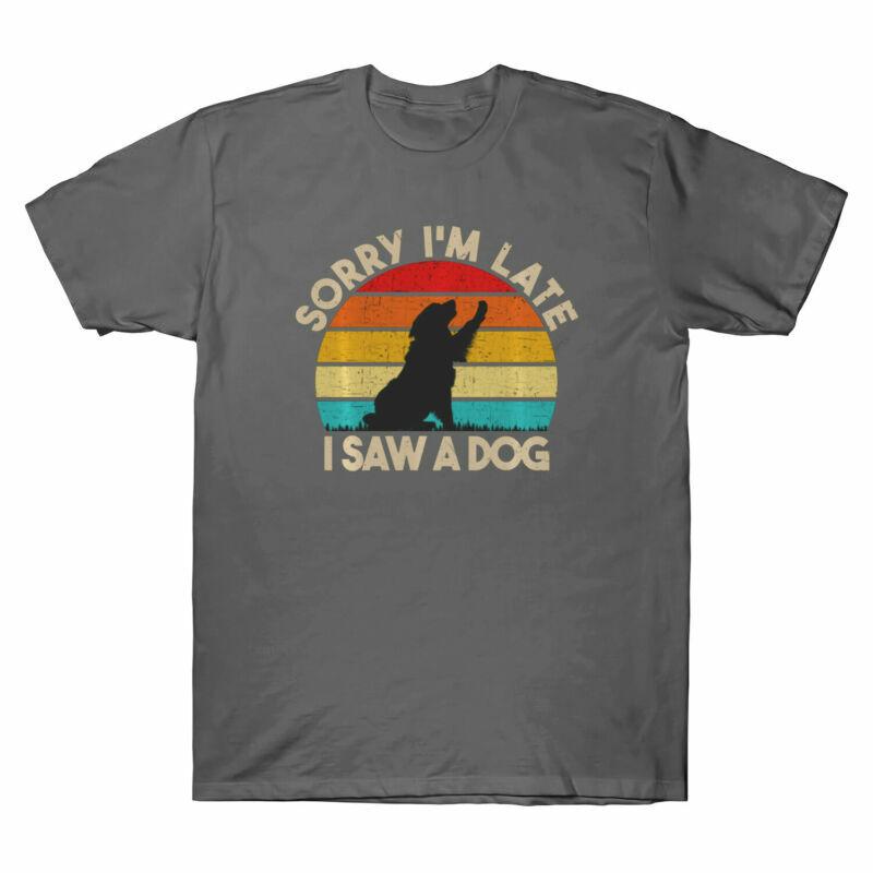 Graphic Sorry Unisex's T-Shirt Lover I Dog I'm Late Dog A Cute Saw Funny Vintage
