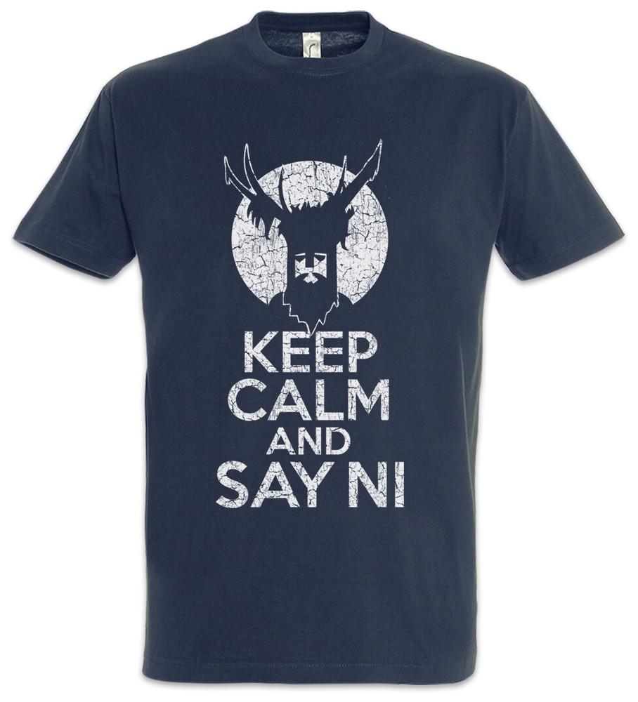 Keep Calm And Say Ni T-Shirt Monty Knights Fun Python and the Who Say Holy Grail