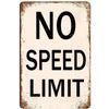 Metal Aluminum Signs Speed Limited Wall Decoration Plaque Vintage Art Poster Iron Painting for Man Cave Home Cafe Garden Club Ba