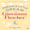 Dream a Little Dream by Giovanna Fletcher Paperback Book 9781405919166
