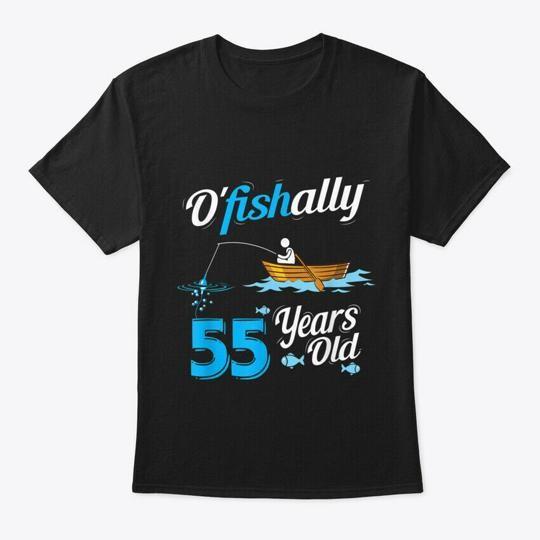 

Ofishally 55th Funny Fisherman Birthday T-Shirt Made in the USA Size S to 5XL 2XL