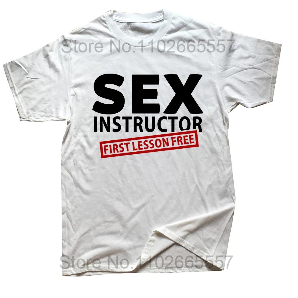 Sex Instructor Hilarious Adult Humour Cool Joke Gift T-shirt Men Funny Tshirt Man Clothing Short Sleeve Camisetas Cotton T Shirt