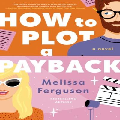 How To Plot a Payback by Melissa Ferguson Paperback Book 9780840702913