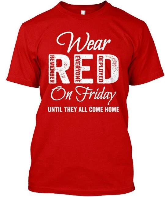 Wear Red On Friday Military R Remember E Everyone D T Shirt Made In USA S To 5XL