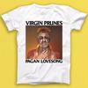 Virgin Prunes Pagan Lovesong Electronic Rock Music Gift T Shirt 2029