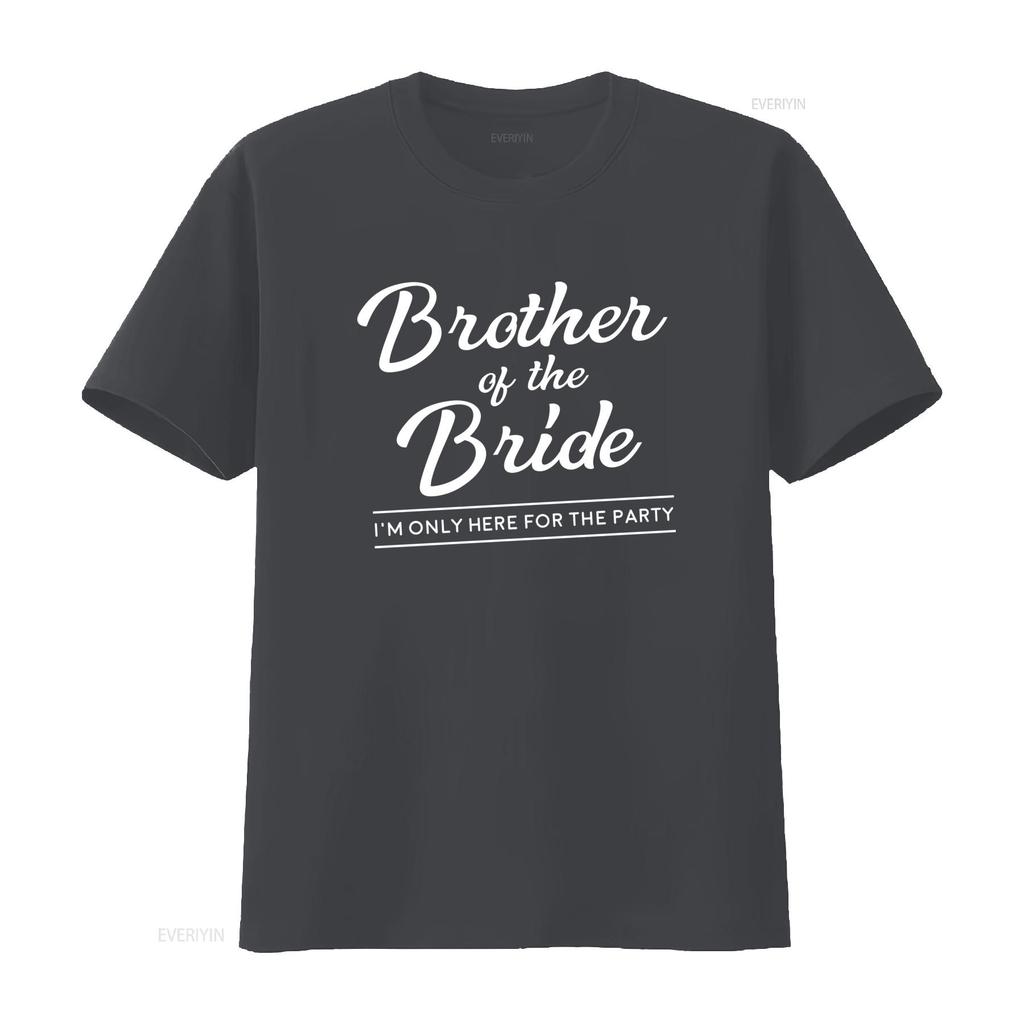 S Funny Brother Of The Bride T Shirt Wedding Guest Groomsunisex Apparel Soft Breathable Crew Neck With Im Only Here For Vintage