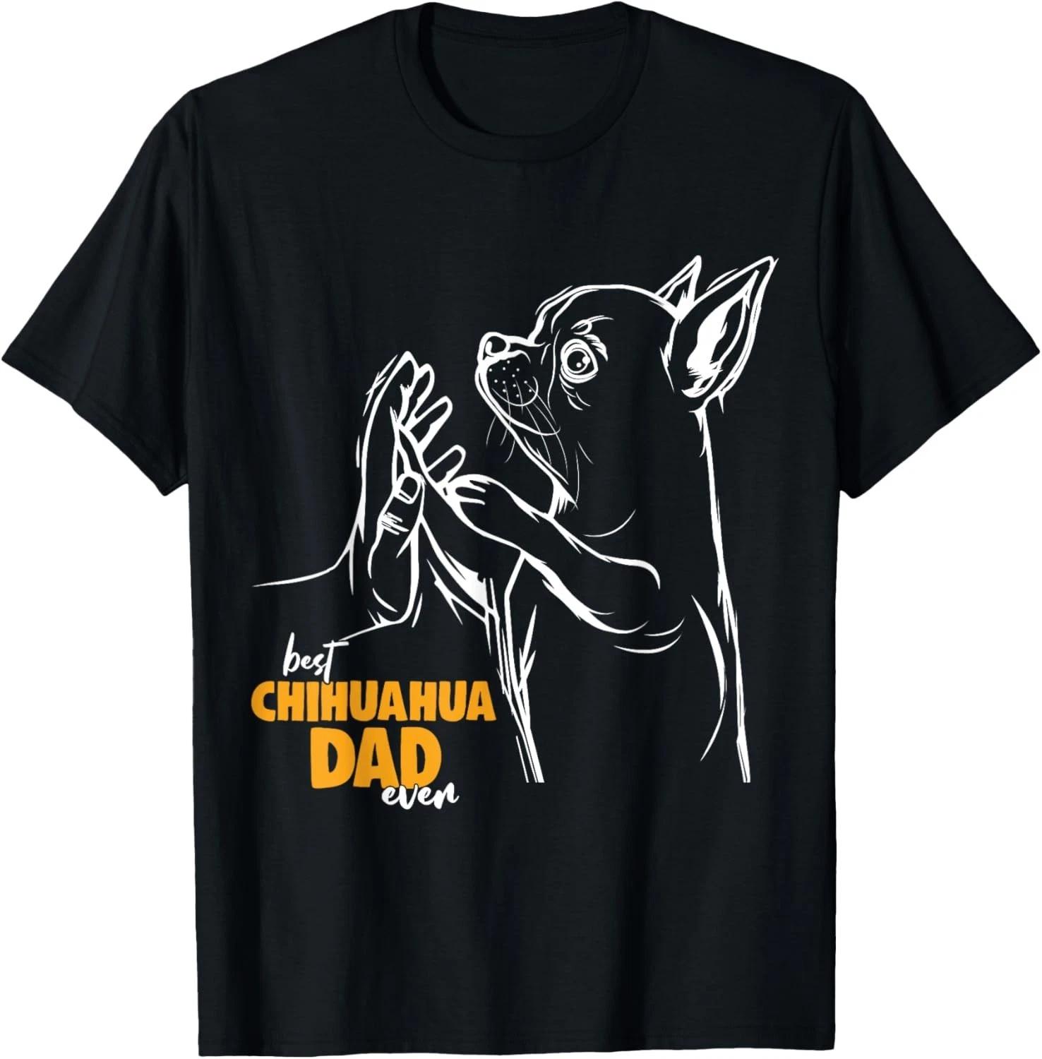 

Funny Chihuahua Dog Dad Men Women Girls Gift Unisex T-Shirt S