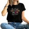 One Proud Senior Mom Class of  Womens TShirt  Cotton Funny Graphic Short Sleeve Tee Novelty Shirt Casual Crew Neck Top SXl