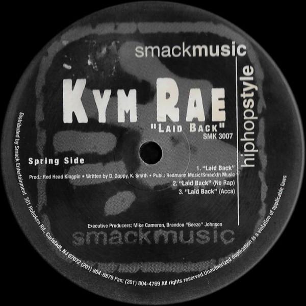 

12inch Record KYM RAE Laid Back SMK3007 Smack Entertain US Rap HipHopRB Used