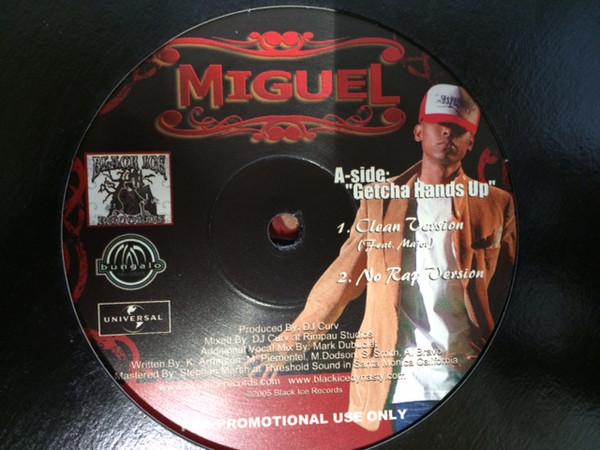 12inch Record MIGUEL - Getcha Hands Up NONE Black Ice Recor 2005 US Rap & Hip-Hop/R&B Used