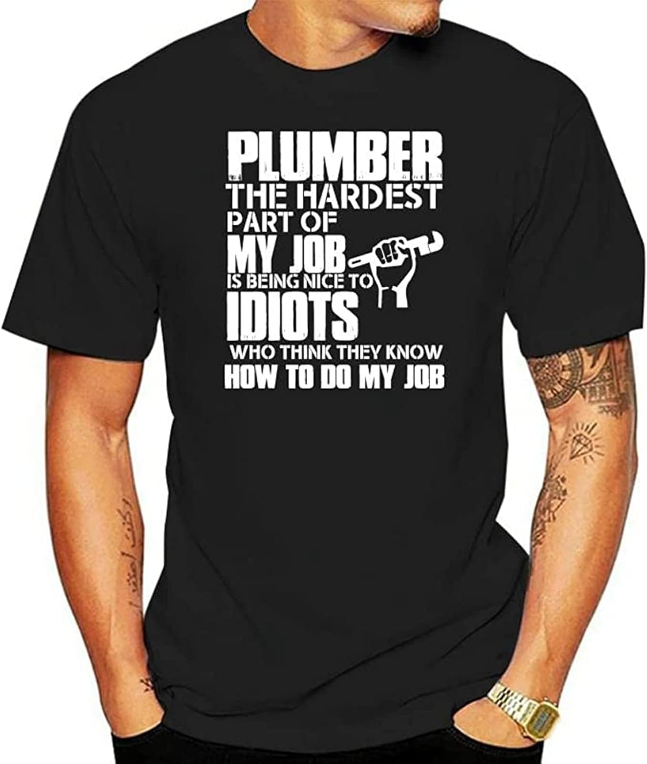 Men s T Shirt Plumber The Hardest Part of My Job is Being Nice to Idiots Who Think They Know How to Do My Job Women t Shirt 4XL чёрный