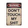 1pc 8x12 Inch Vintage Metal Tin Sign - Don't Touch Retro Sign for Man Caves, Garages, Workshops - Home Room Living Room Office D