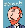 Vincent: Art Masters Series Vincent, Award Winner Barbara Stoks Graphic Biography of