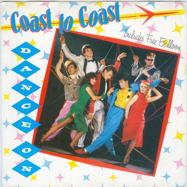 

7inch Record COAST TO COAST - Dance On POSP382 Polydor 1981 US Pop Used