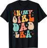 In My Dad Girl Era Funny Fathers Day Groovy Dad Men T-Shirt