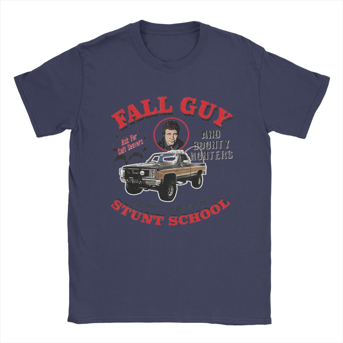 

Men Fall Guy Stunt School And Bounty Hunters T Shirts Cotton Clothing Cool Short Sleeve O Neck Tees Printed T-Shirt 4XL