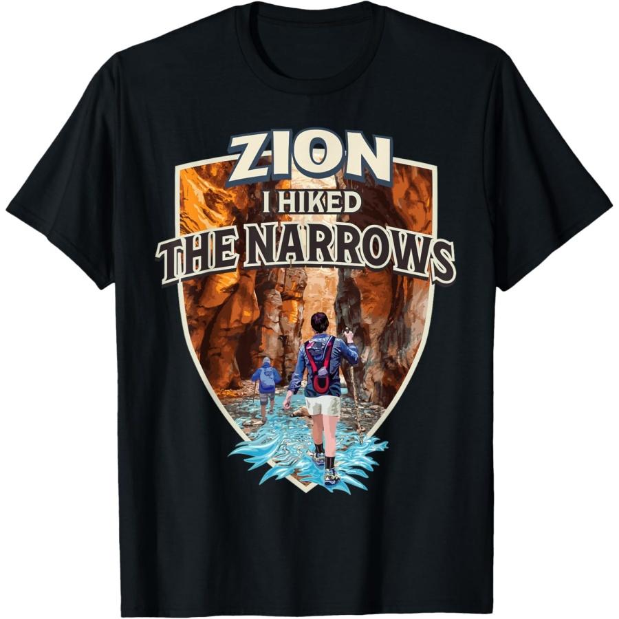 Zion I Hiked the Narrows at Zion National Park Utah T-Shirt S