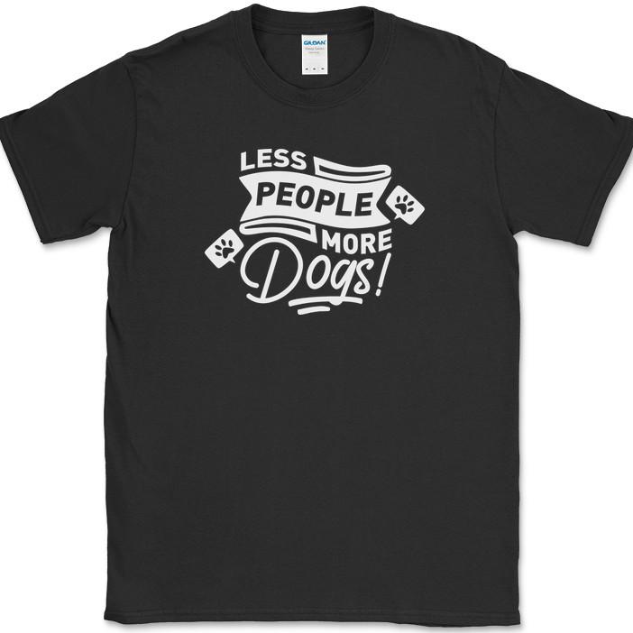 Less People More Dogs T-Shirt Funny Humor Novelty Tee XXXL