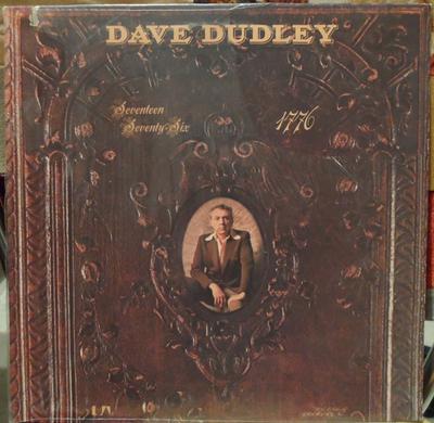 Δίσκος LP DAVE DUDLEY  Seventeen Seventysix 1776 UALA625G UNITED ARTISTS 1976 ΗΠΑ Folk Μεταχειρισμένος