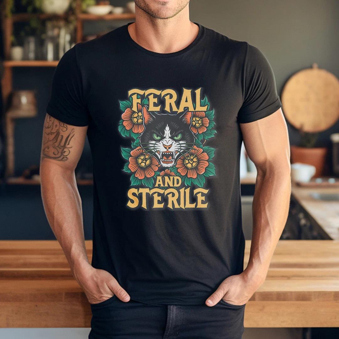 

Feral And Sterile, Funny Cat Meme T-Shirt for Men Women S