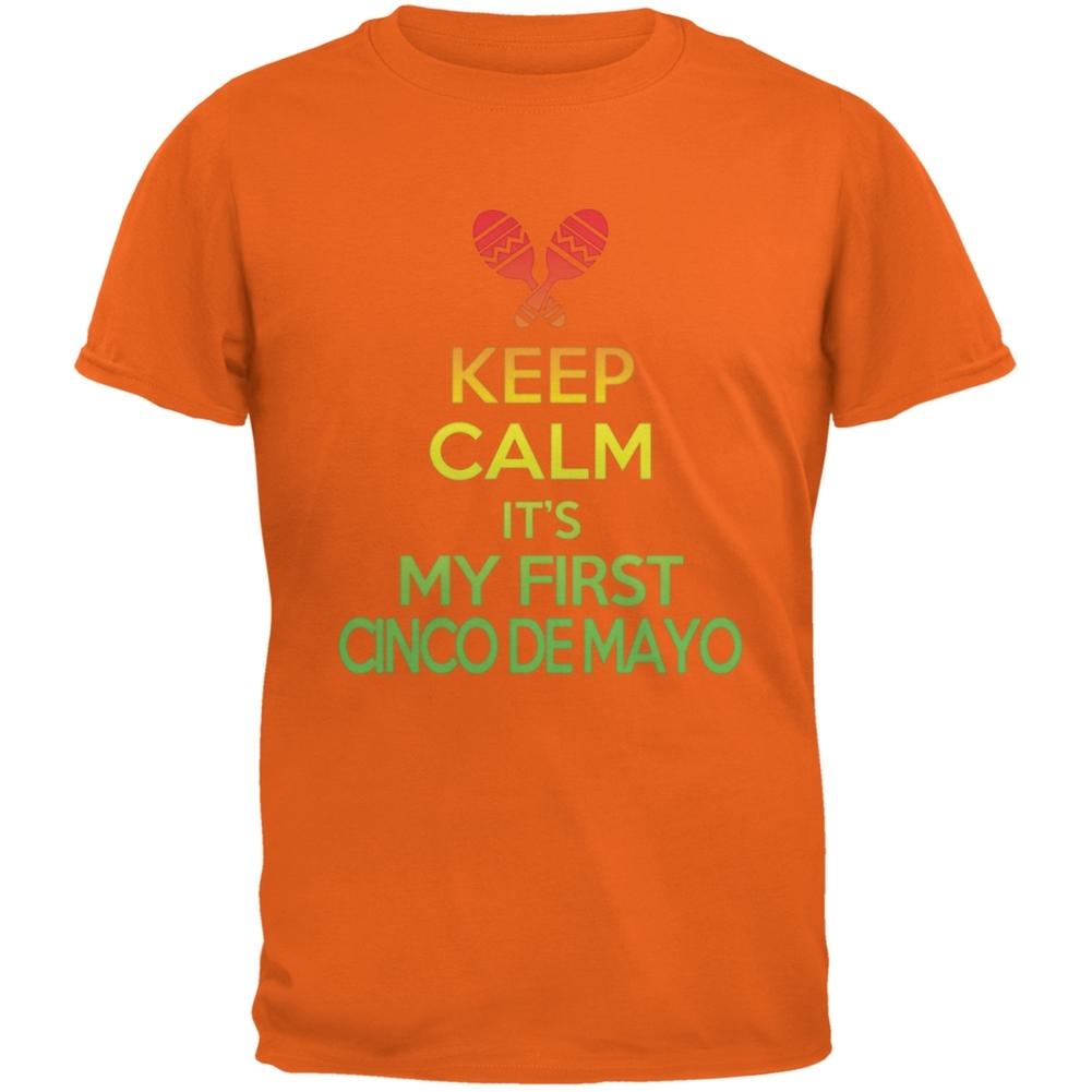 Cinco De Mayo - Keep Calm First Cinco De Mayo Orange Adult T-Shirt S