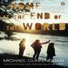 A Home at the End of the World by Michael Cunningham Paperback Book 9780241954539