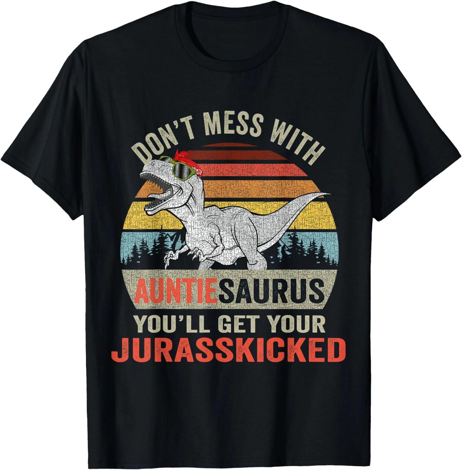 Dont Mess with Auntiesaurus T Rex Dino Auntie Dinosaur Women T-Shirt 3XL