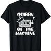 Queen Of The Machine, Slot Machine Gambler T-Shirt