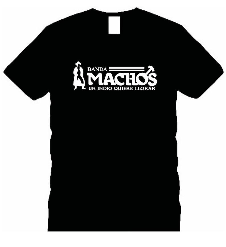 Vintage Style Banda Machos Tshirt Un Indio Quiere Llorar Wrestling Graphic Sport Unisex T Shirts Summer Camiseta Y2k Clothes