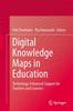 The Digital Knowledge Maps In Education : Technology-Enhanced Support for Teachers and Learners Book