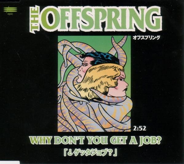 

CD OFFSPRING - Why Don t You Get a Job QDCA93226PROMO Epic 1998 Japan Rock Used