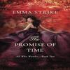 The Promise Of Time by Emma Strike Paperback Book 9798511004402
