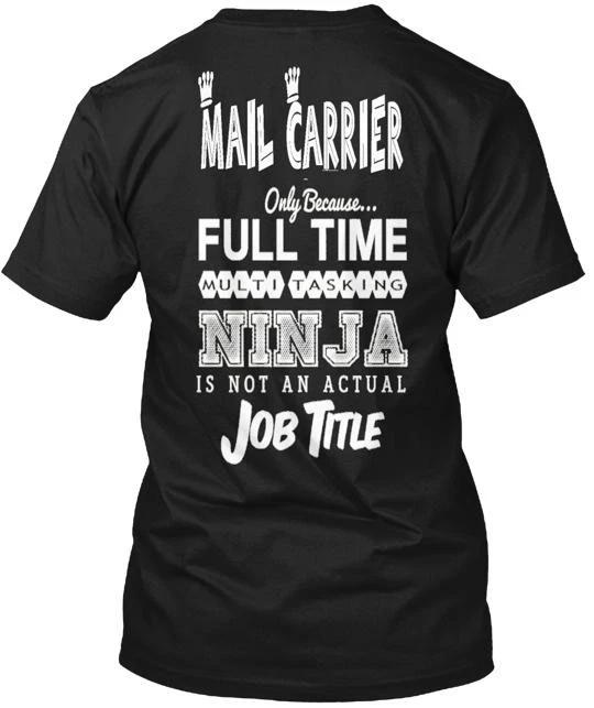 

Mail Carrier Only Because Tee TTshirt Made in the USA Size S to 5XL M