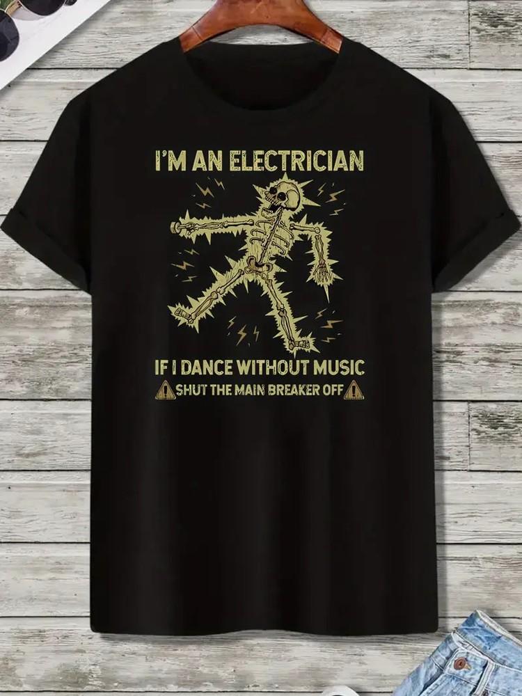 

White Men s Funny Skeleton I m an Electrician Graphic T-Shirt | Casual Summer 4XL
