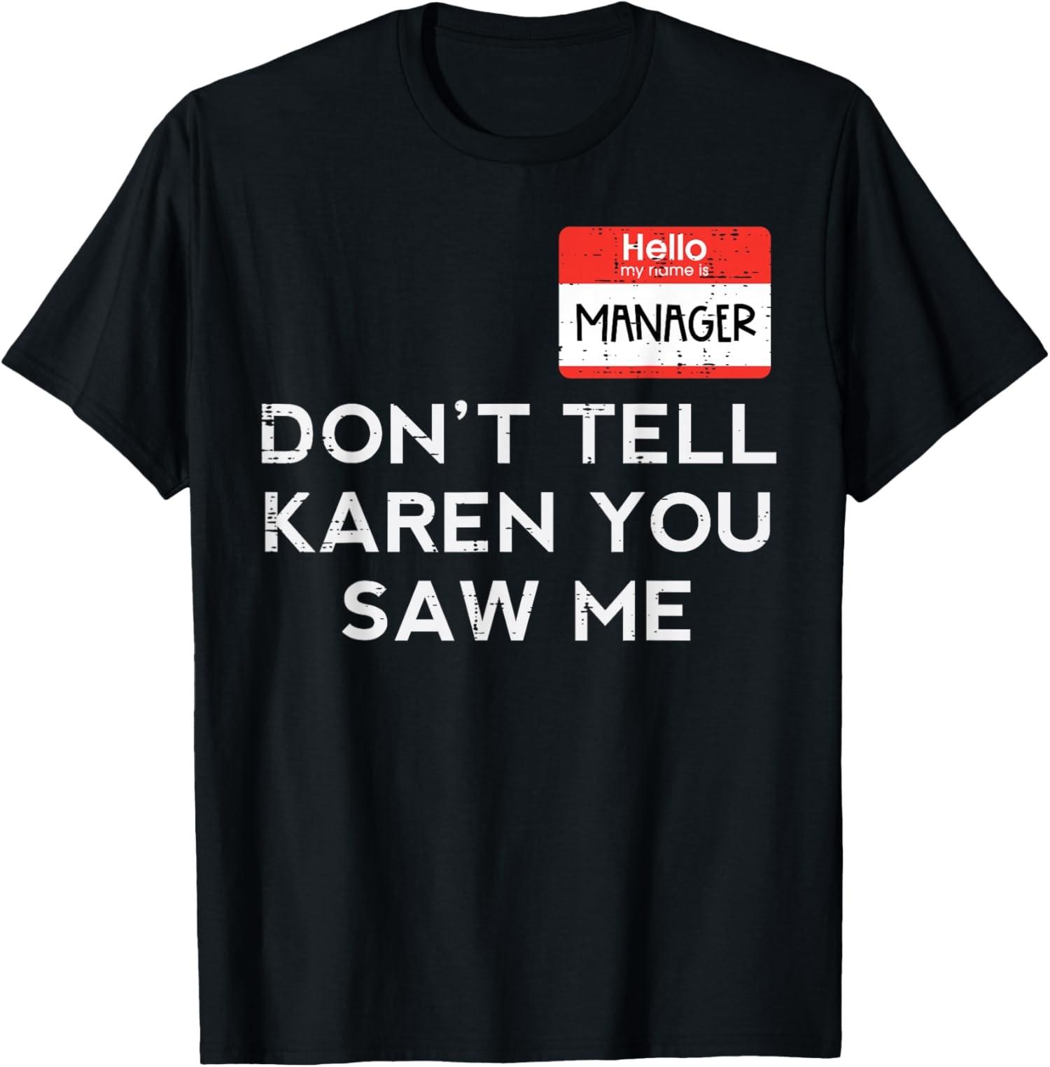 T-shirt unisexe, Costume dr?le de directeur d Halloween, ne dites pas Karen S