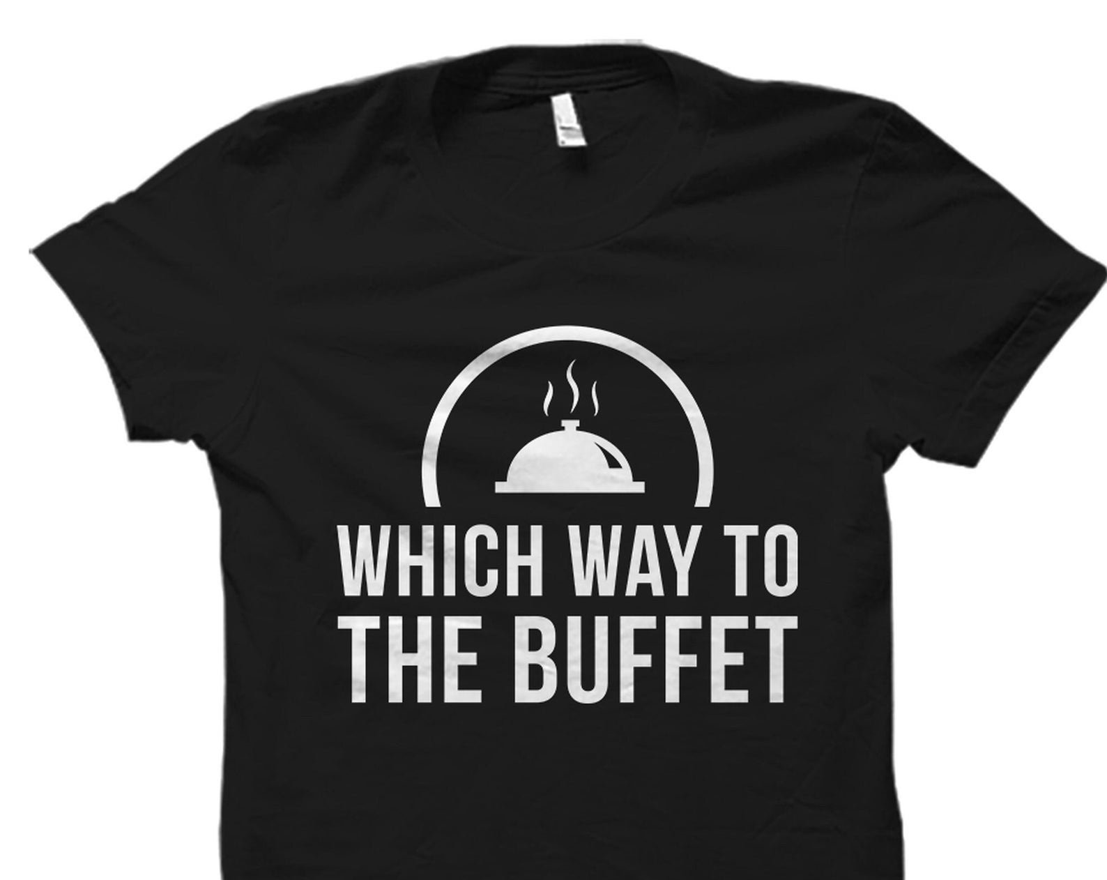 Funny Buffet Shirt. Funny Food Shirt. Funny Shirt. Buffet Gift. Cruise Shirt. Cruise Ship Shirt #OS4082 XL
