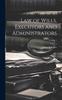 The Law of Wills, Executors and Administrators; Volume 1 Book