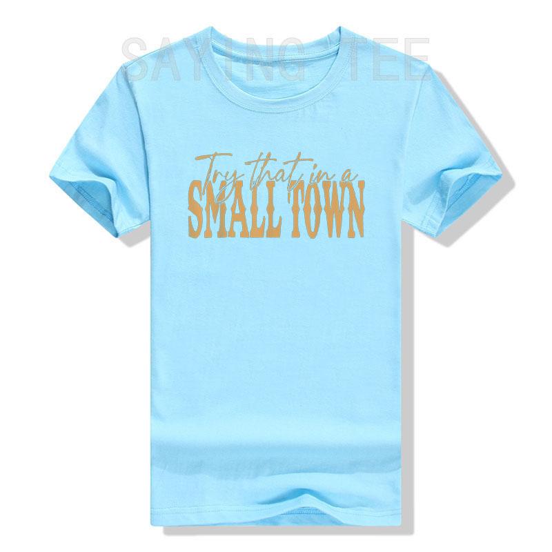 Try That In A Small Town Shirt, Jason Aldeans T-Shirt for Men Women Western Town,Country Music Lover Tee Top Graphic Outfit Gift
