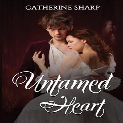 Untamed Heart by Catherine Sharp Paperback Book 9781836711124