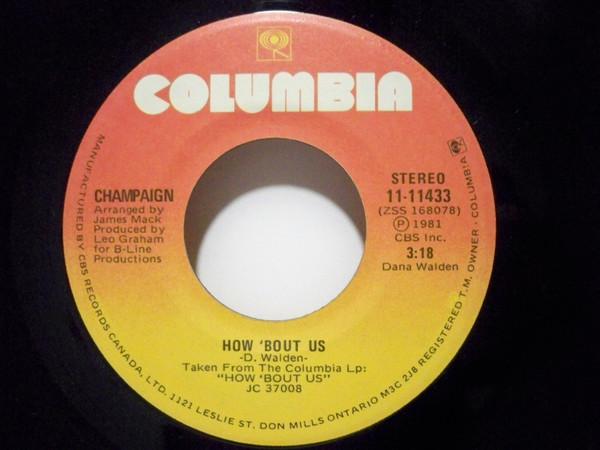 

7inch Record CHAMPAIGN - How Bout Us / Spinnin 1111433 Columbia 1981 Canada Soul/Funk Used