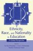 The Ethnicity, Race, and Nationality In Education : A Global Perspective Book