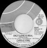 7inch Record CAROL KING  Only Love Is Real ODE66119PROMO ODE 1975 Canada Rock Used